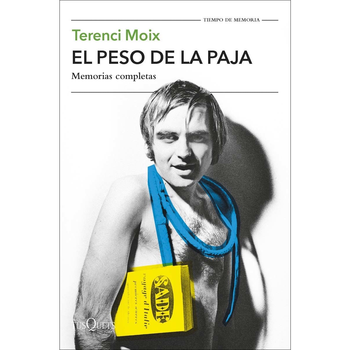 El Peso de la Paja: Memorias completas (Capa mole com abas) 1