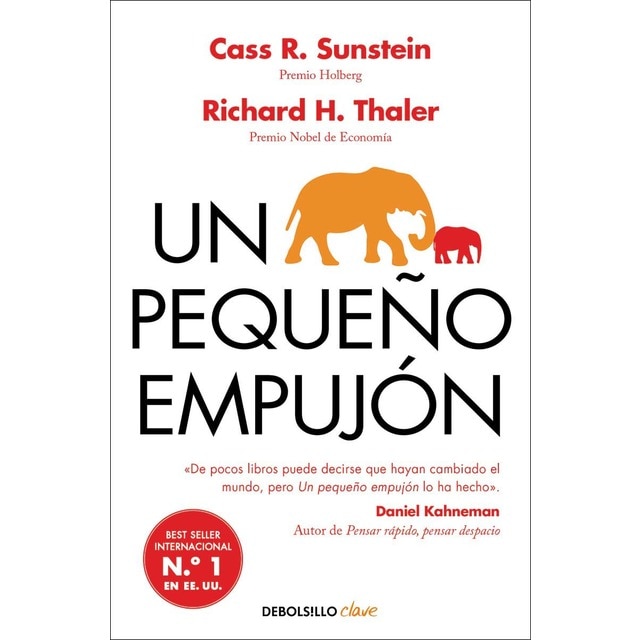 Imagen 0 de Un pequeño empujón: El impulso que necesitas para tomar mejores decisiones sobre salud, dinero y fel