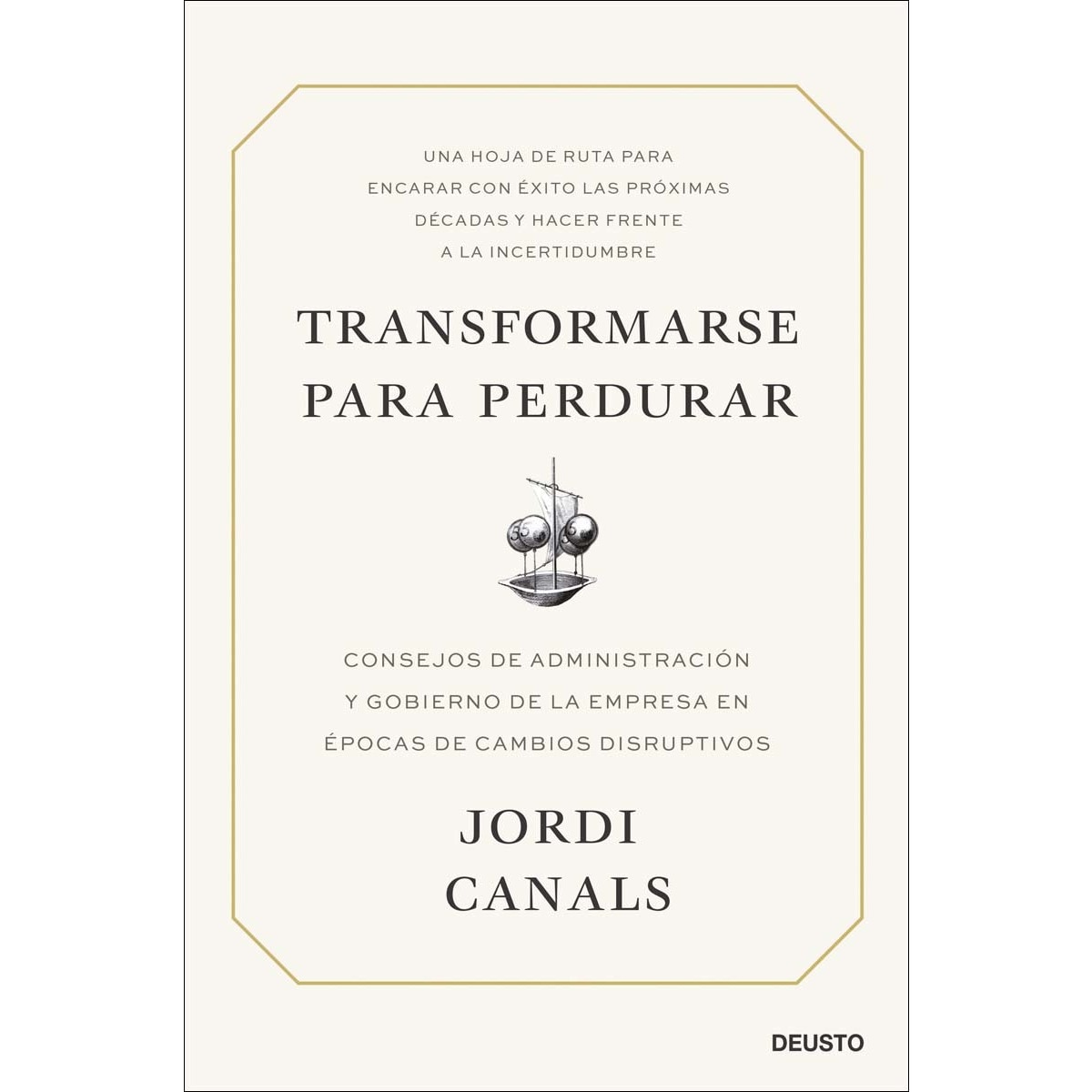 Imagen 0 de Transformarse para perdurar: Consejos de administración y gobierno de la empresa en épocas de cambios disruptivos  (Tapa blanda con solapas)