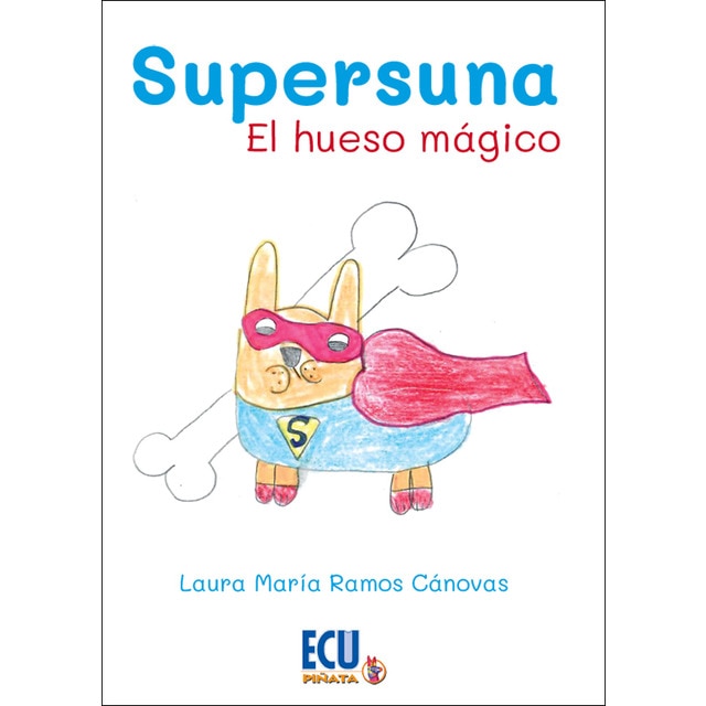 Imagem 0 de Supersuna. El hueso mágico (Capa mole)