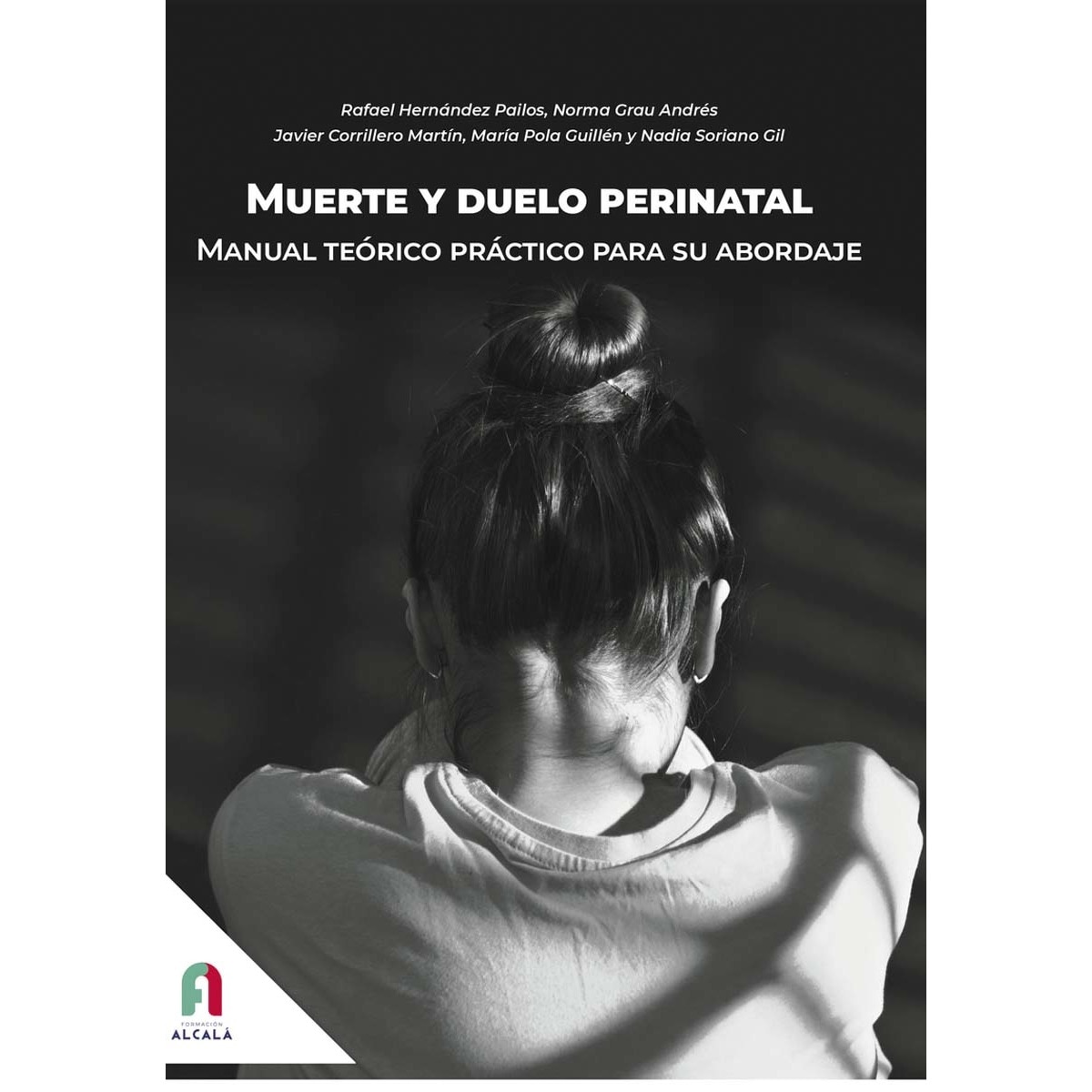 MUERTE Y DUELO PERINATAL.MANUAL TEORICO PRACTICO PARA SU ABORDAJE 1