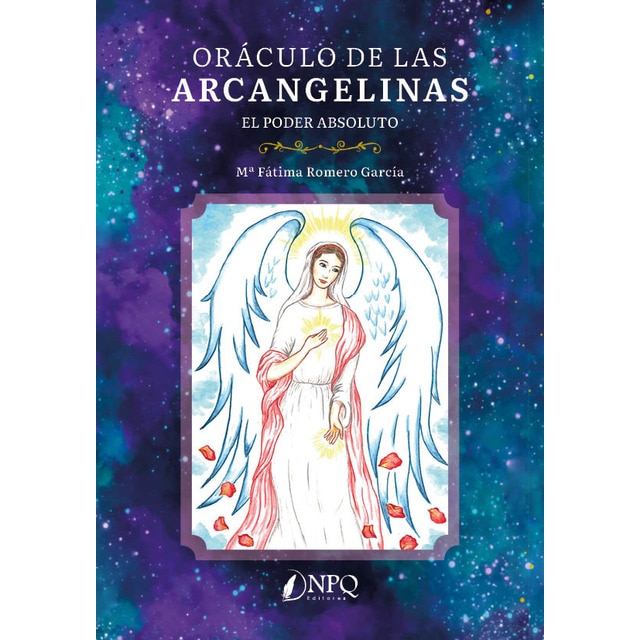 Oráculo de las Arcangelinas: El poder absoluto 1