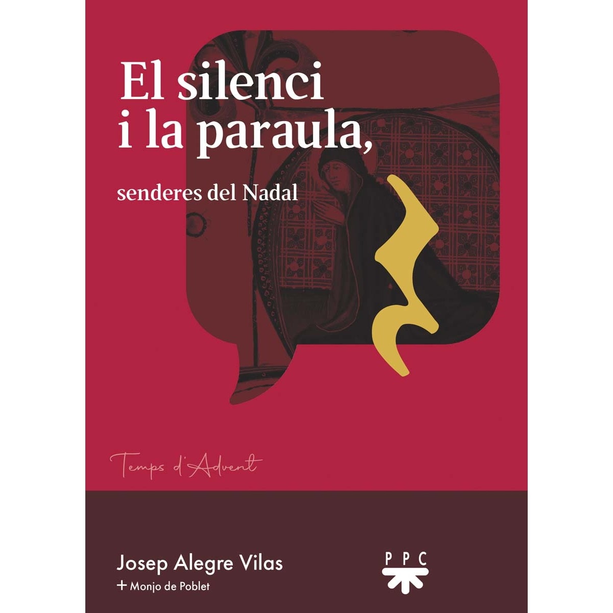 El silenci i la paraula: senderes del Nadal (Capa mole) 1