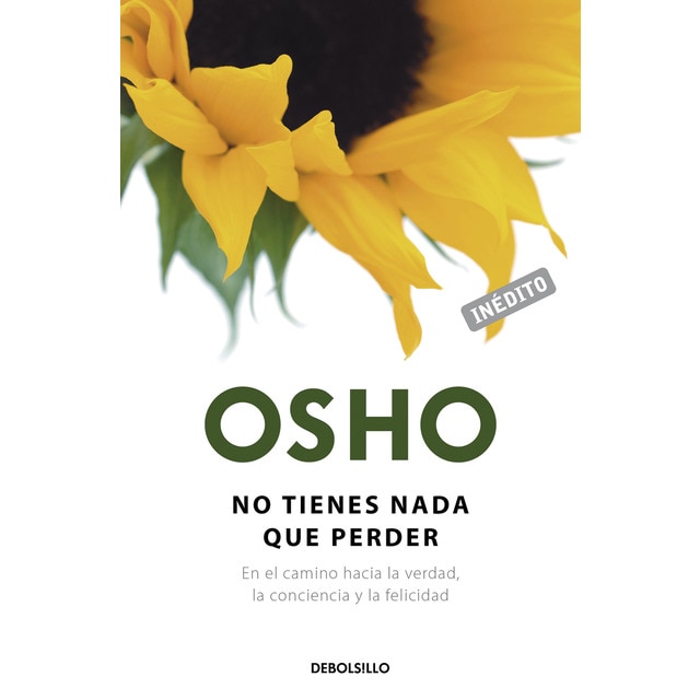 Imagem 0 de No tienes nada que perder (OSHO habla de tú a tú): En el camino hacia la verdad, la conciencia y la felicidad (Bolso)