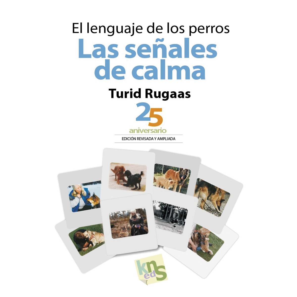 Imagem 0 de El lenguaje de los perros. Las señales de calma: 25 aniversario. Edición revisada y ampliada (Capa mole)