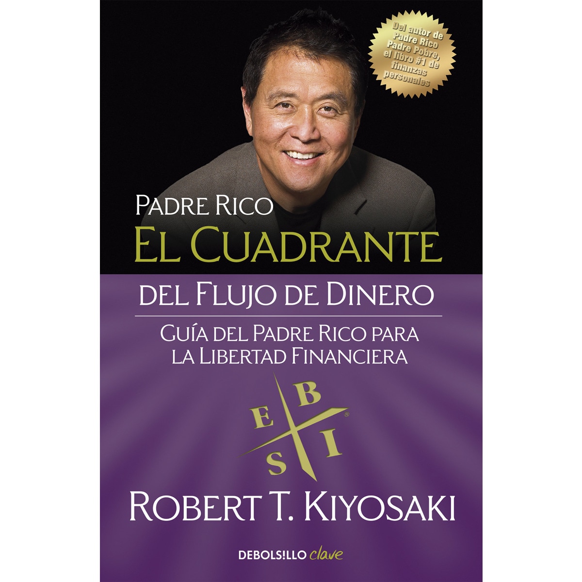 Imagem 0 de El cuadrante del flujo de dinero: Guía del padre rico para la libertad financiera(Bolsillo) (Tapa blanda)