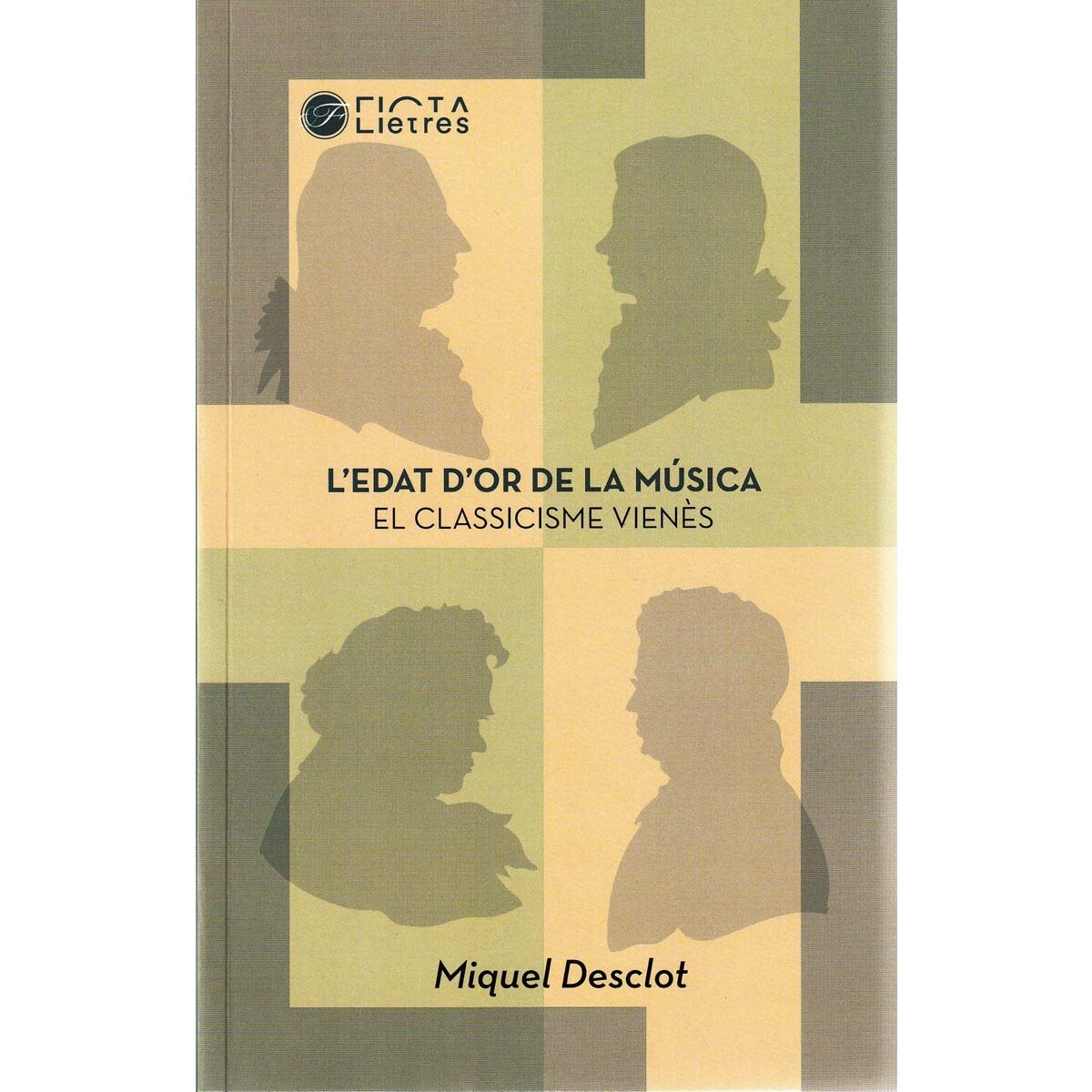 Imagem 0 de L'edat d'or de la música: El classicisme vienès (Capa mole)