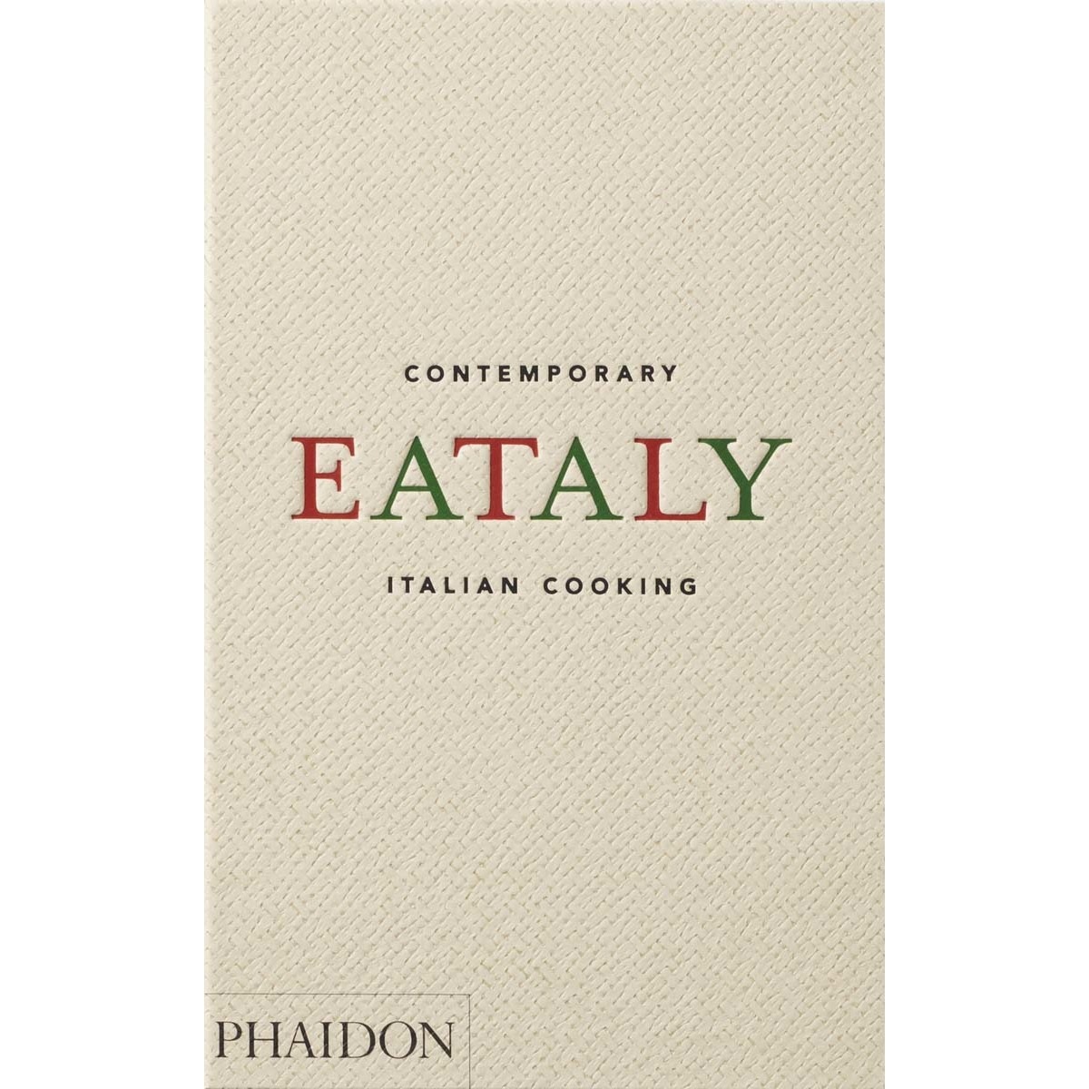 Eataly : contemporary italian cooking 1