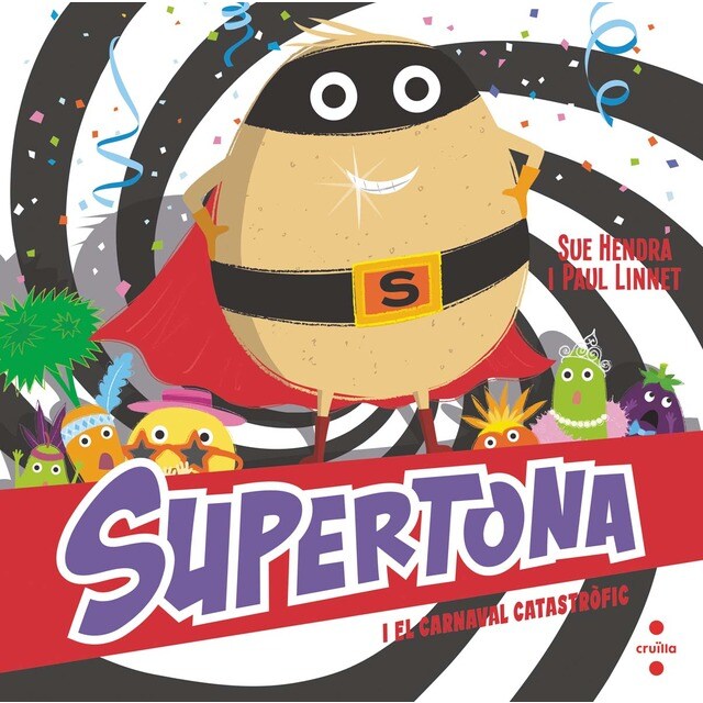 Imagen 0 de Supertona. El carnaval catastròfic  (Tapa dura)