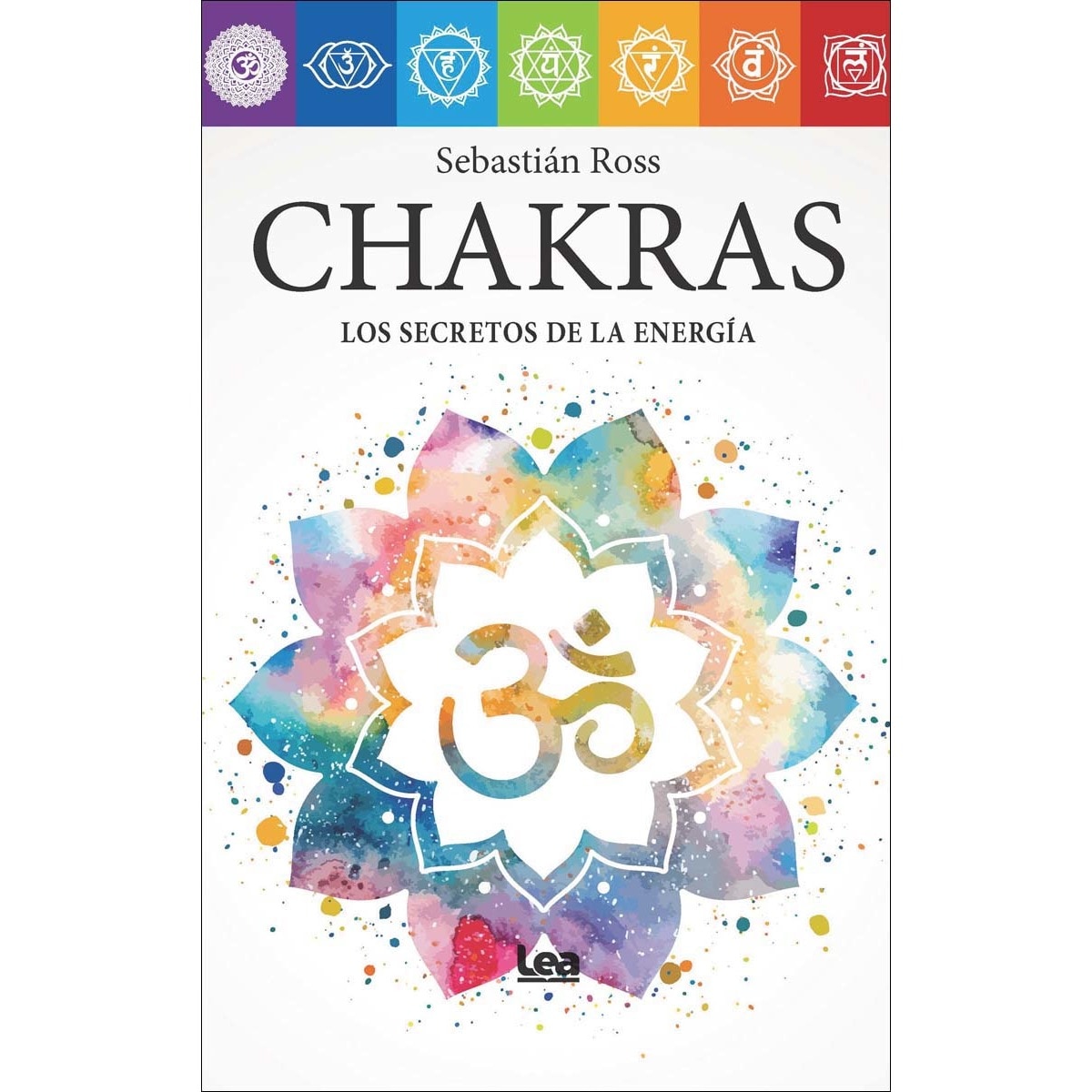 Chakras: Los secretos de la energía (Capa mole) 1