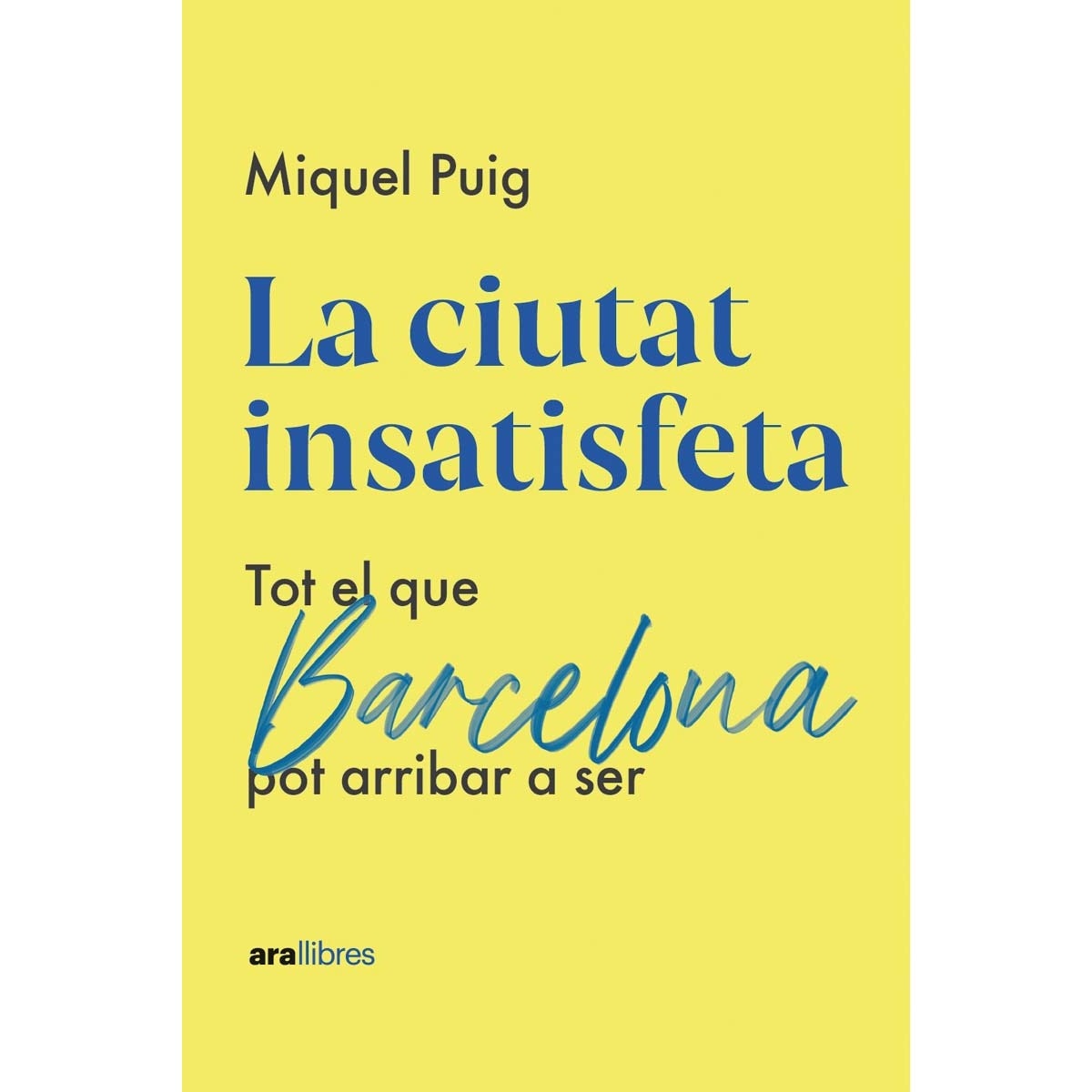 Imagem 0 de La ciutat insatisfeta (Capa mole com abas)
