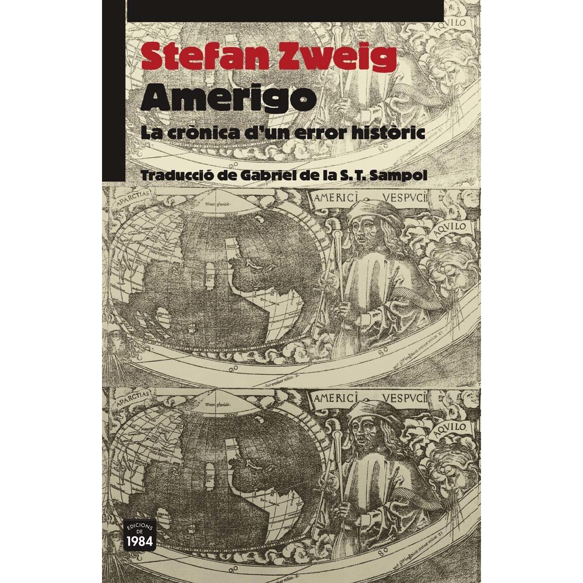 Amerigo: La crònica d'un error històric (Capa mole com abas) 1