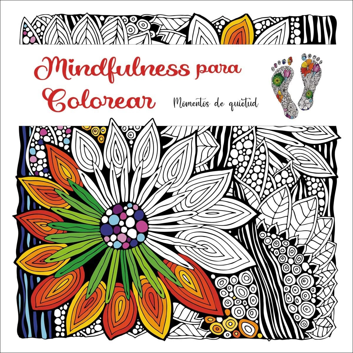 Mindfulness para Colorear: Momentos de Quietud (Capa mole) 1