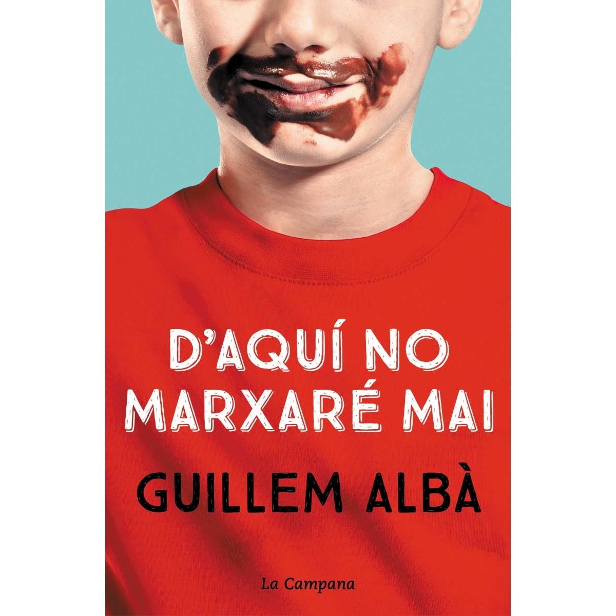 D'aquí no marxaré mai (Capa mole) 1