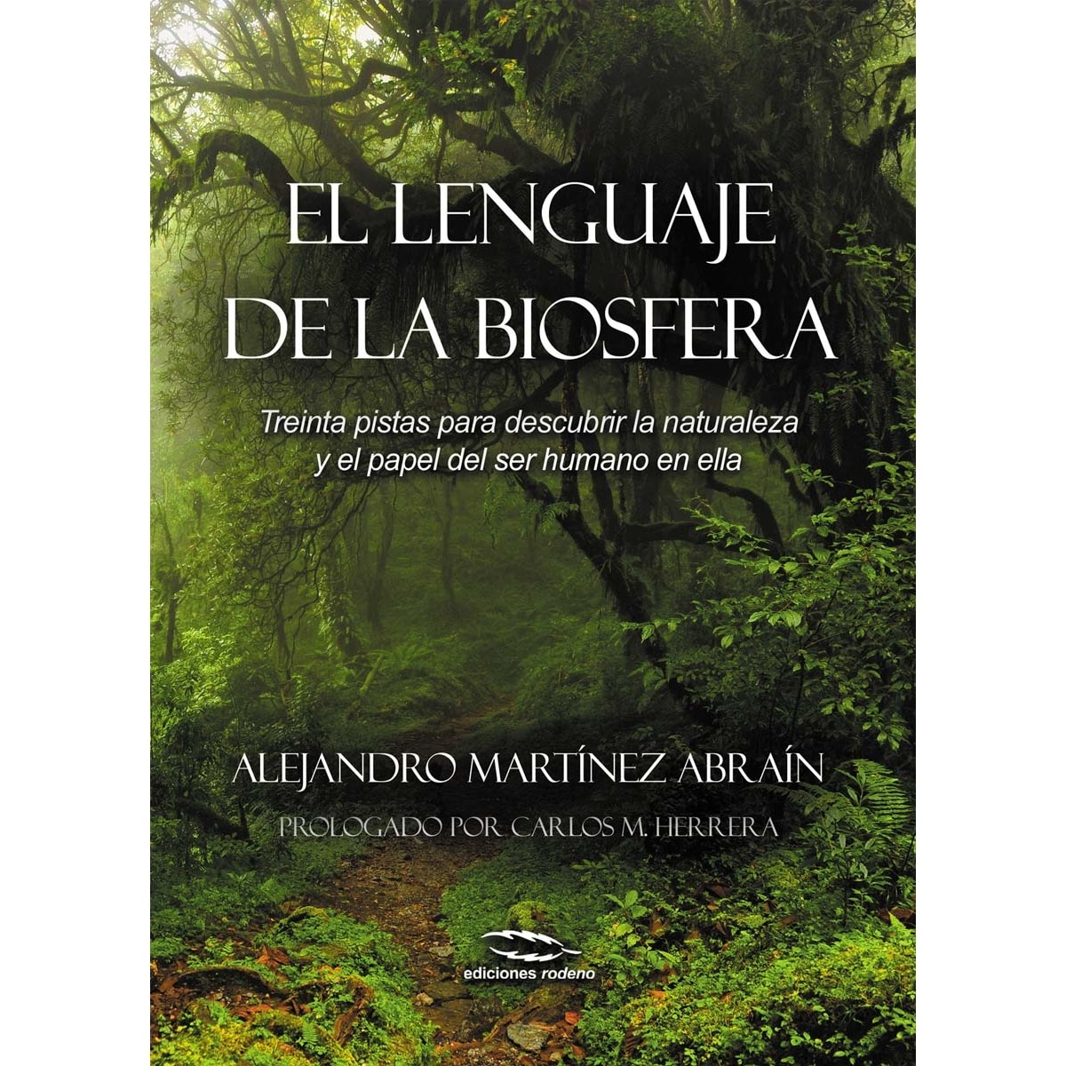 Imagem 0 de El lenguaje de la biosfera: Treinta pistas para descubrir la biosfera (Capa mole)