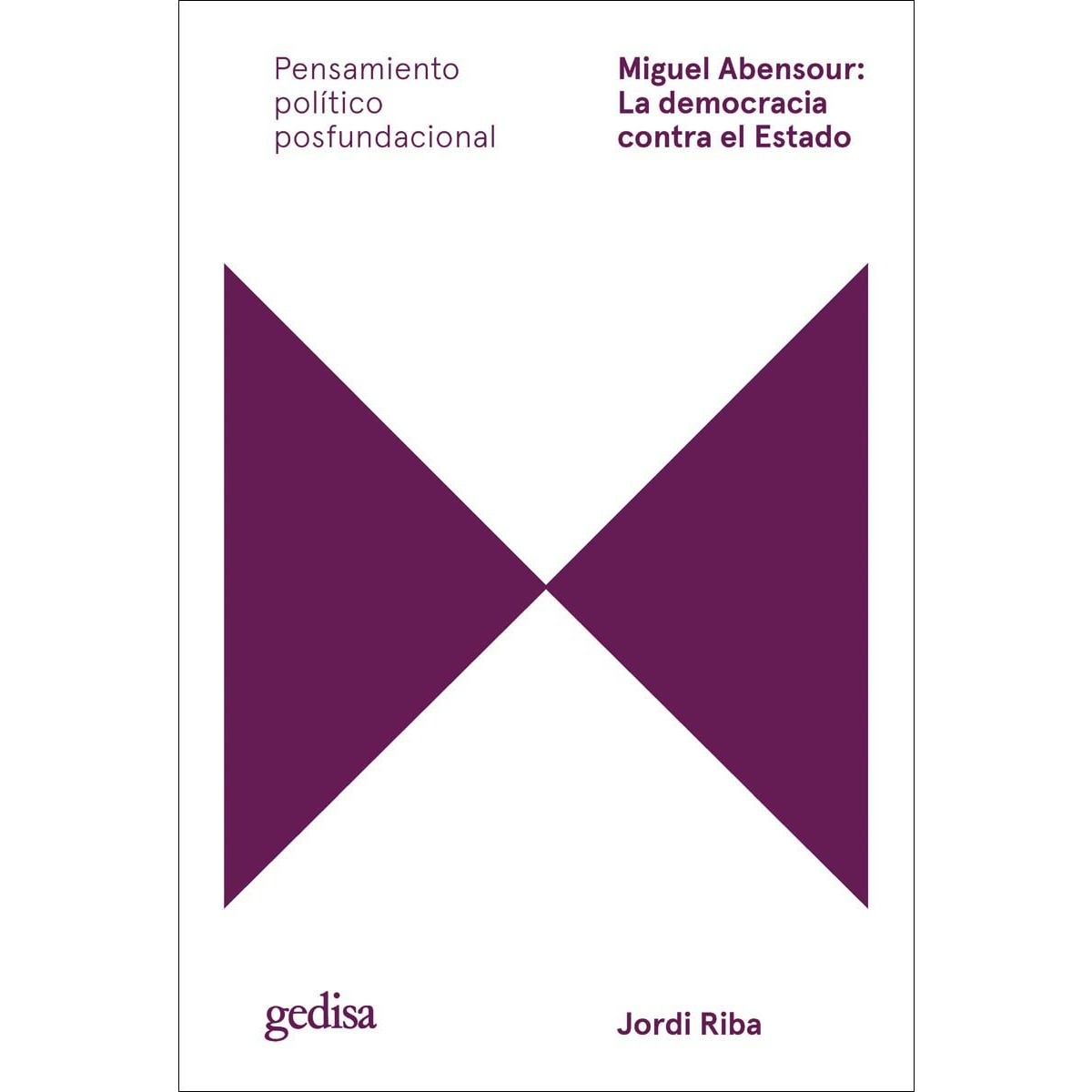 Imagem 0 de Miguel Abensour: La democracia contra el Estado (Capa mole com abas)