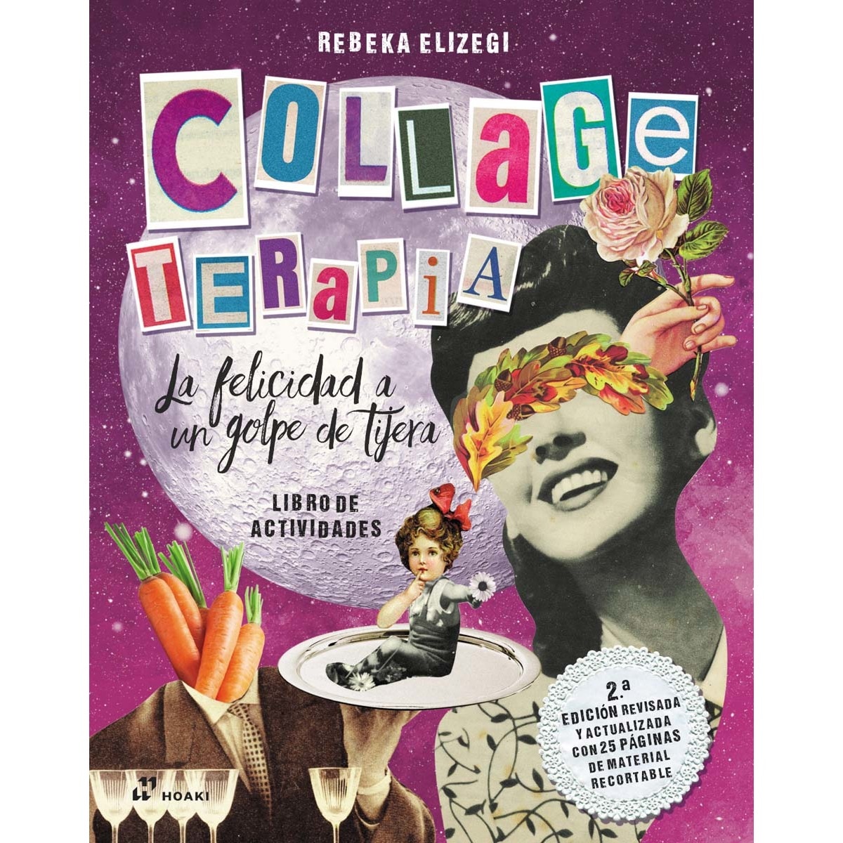 Collage Terapia: La felicidad a un golpe de tijera (Capa mole) 1