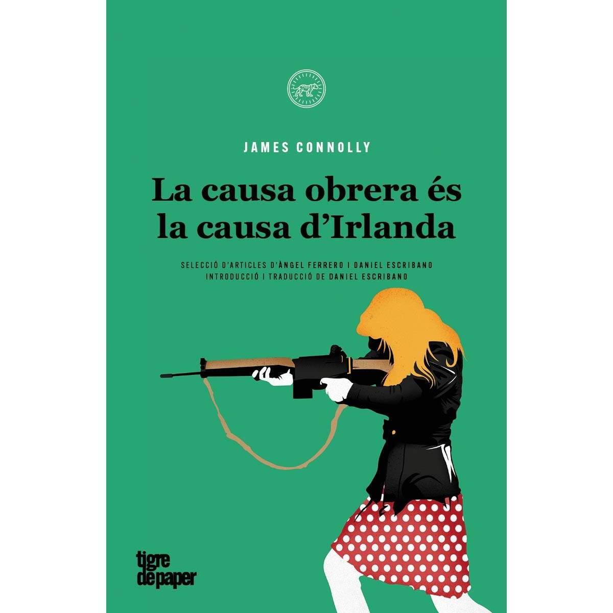 La causa obrera és la causa d'Irlanda (Capa mole) 1