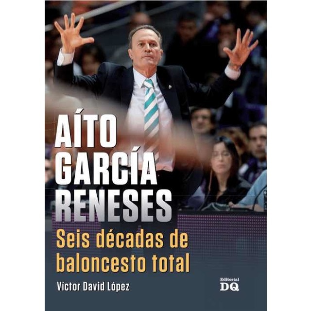 Imagem 0 de Aito garcia reneses. Seis decadas de baloncesto to