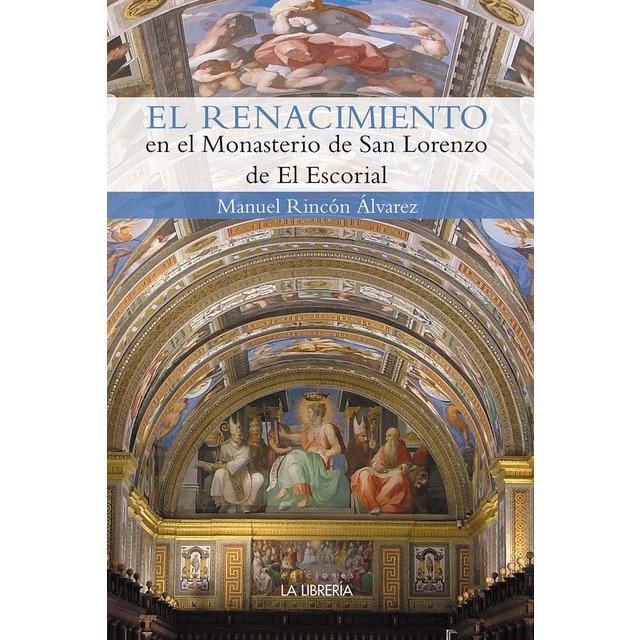 Imagem 0 de El renacimiento en el monasterio de san lorenzo del escorial (Capa mole com abas)
