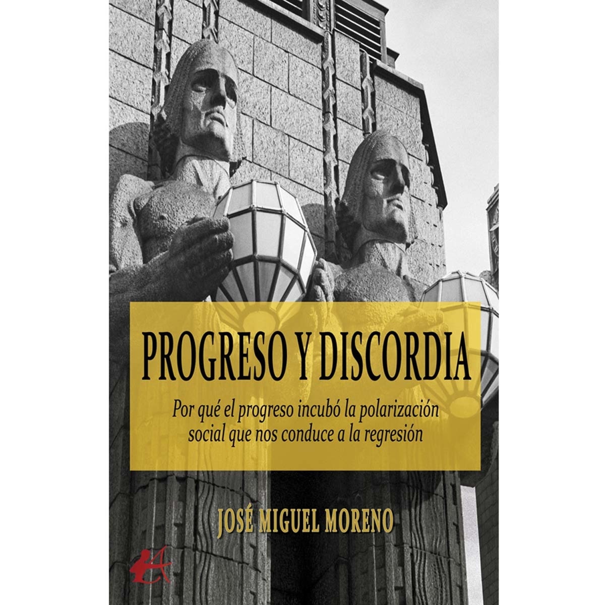 Progreso y discordia 1