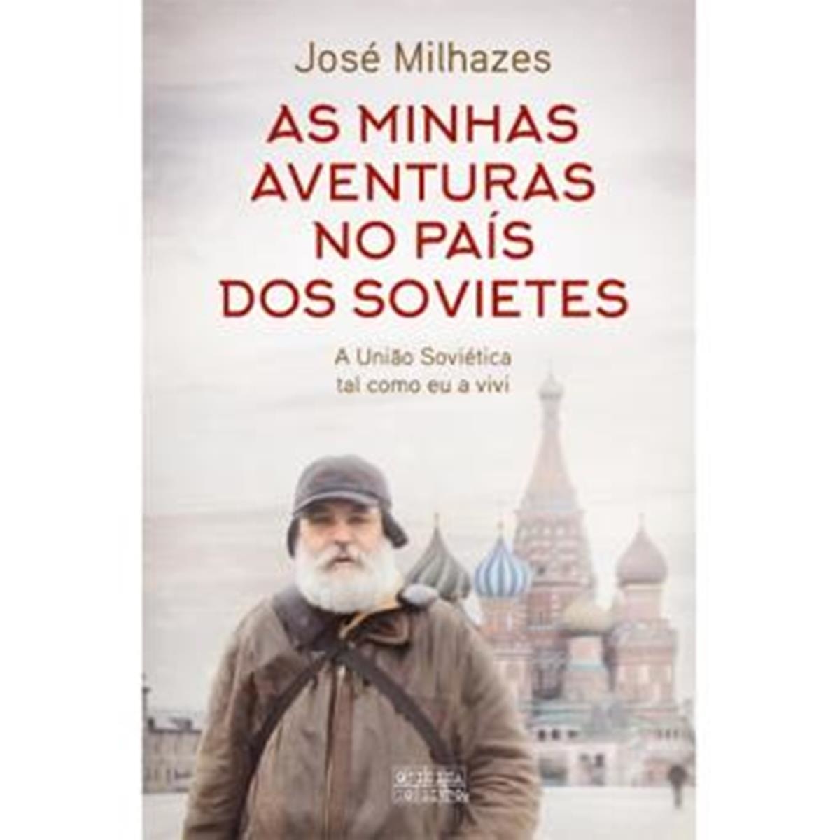 As Minhas Aventuras no País dos Sovietes 1