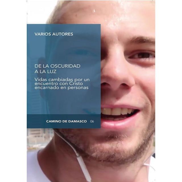 Imagem 0 de DE LA OSCURIDAD A LA LUZ: VIDAS CAMBIADAS POR UN ENCUENTRO CON CRISTO (Capa mole)