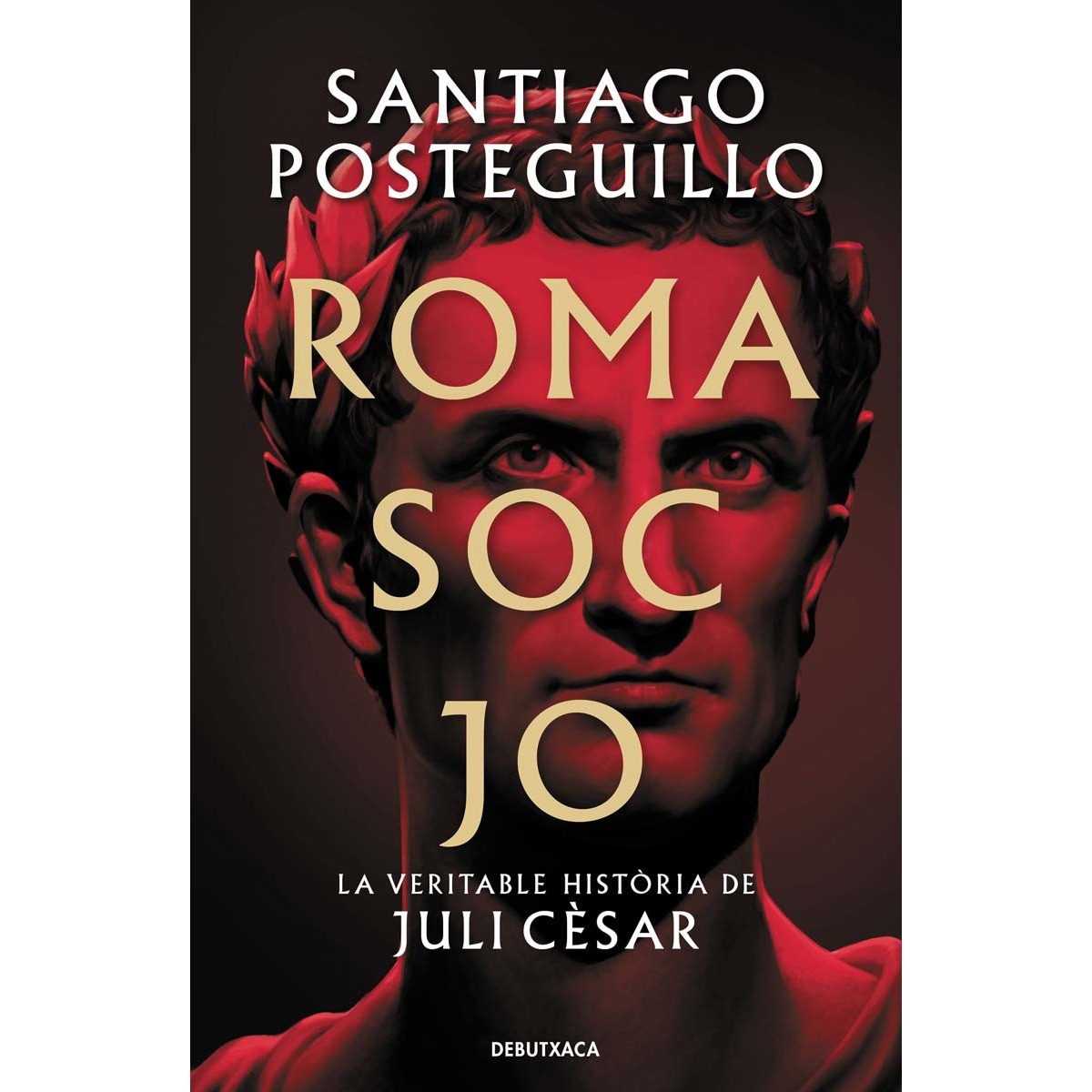 Imagem 0 de Roma soc jo (Sèrie Juli Cèsar 1): La veritable història de Juli Cèsar (Bolso)