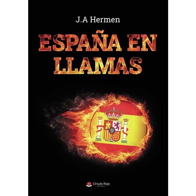 Imagen 0 de España en llamas