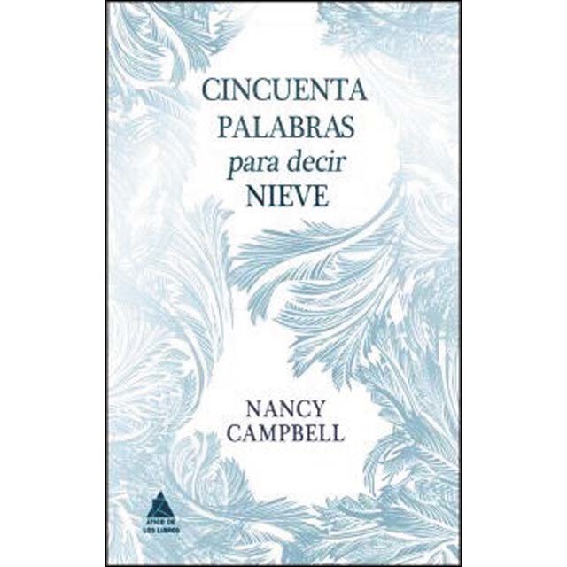 Imagen 0 de Cincuenta palabras para decir nieve