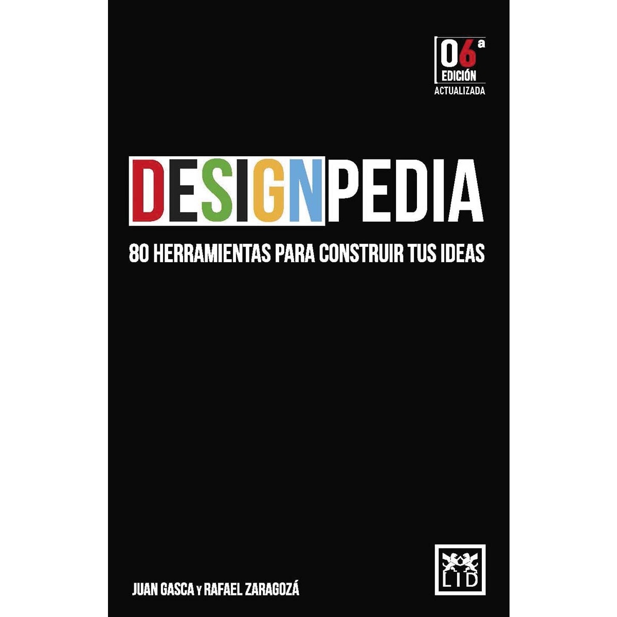 DESIGNPEDIA: 80 Herramientas para construir tus ideas (Capa mole) 1