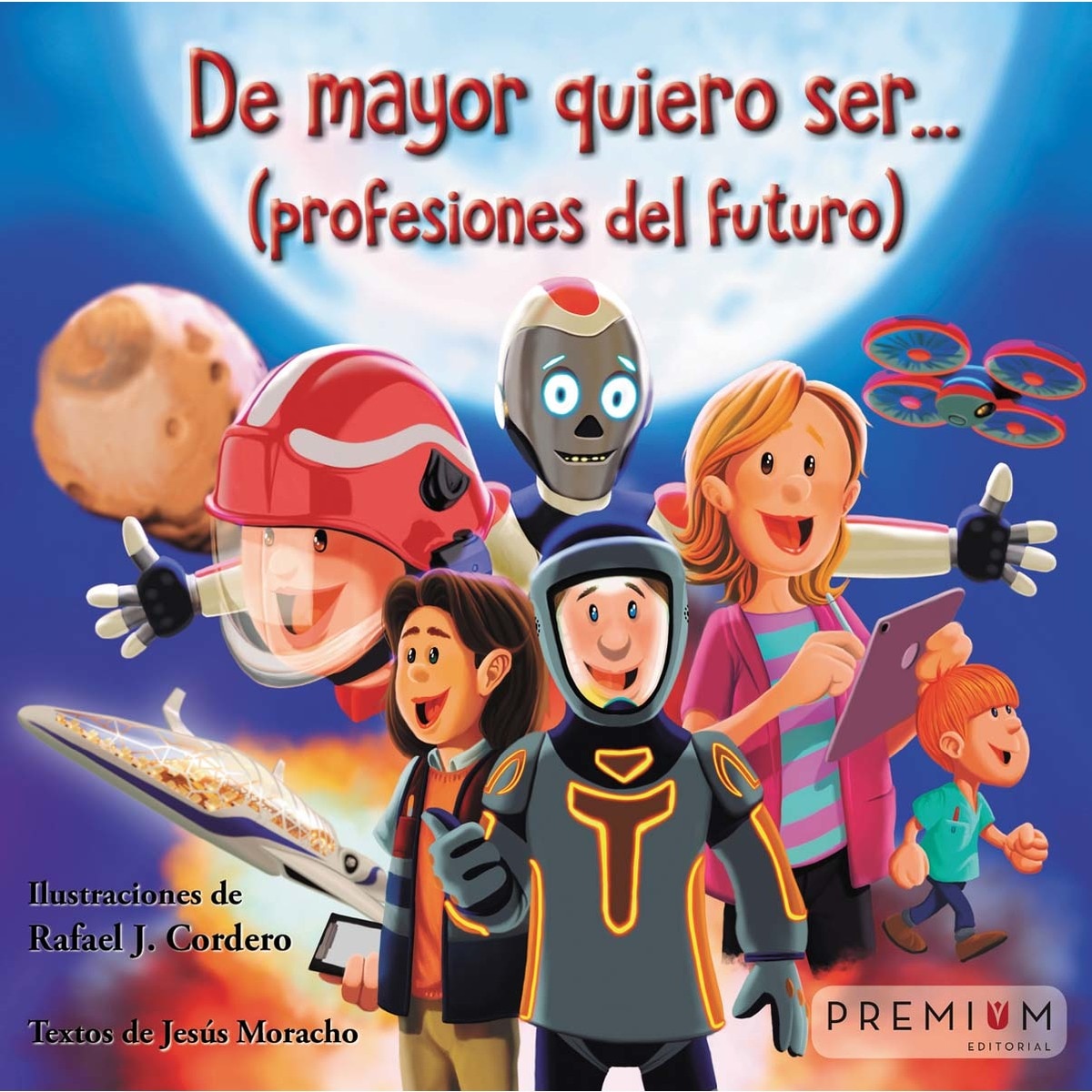 Imagem 0 de De mayor quiero ser... Profesiones del futuro (Capa dura)