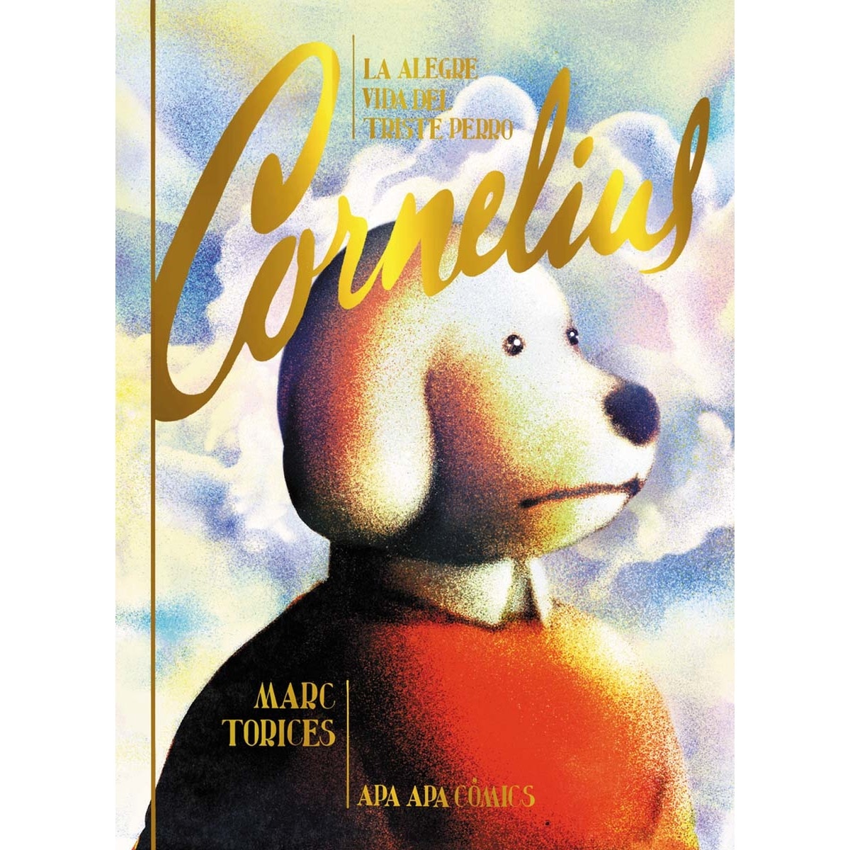 Imagem 0 de La alegre vida del triste perro cornelius