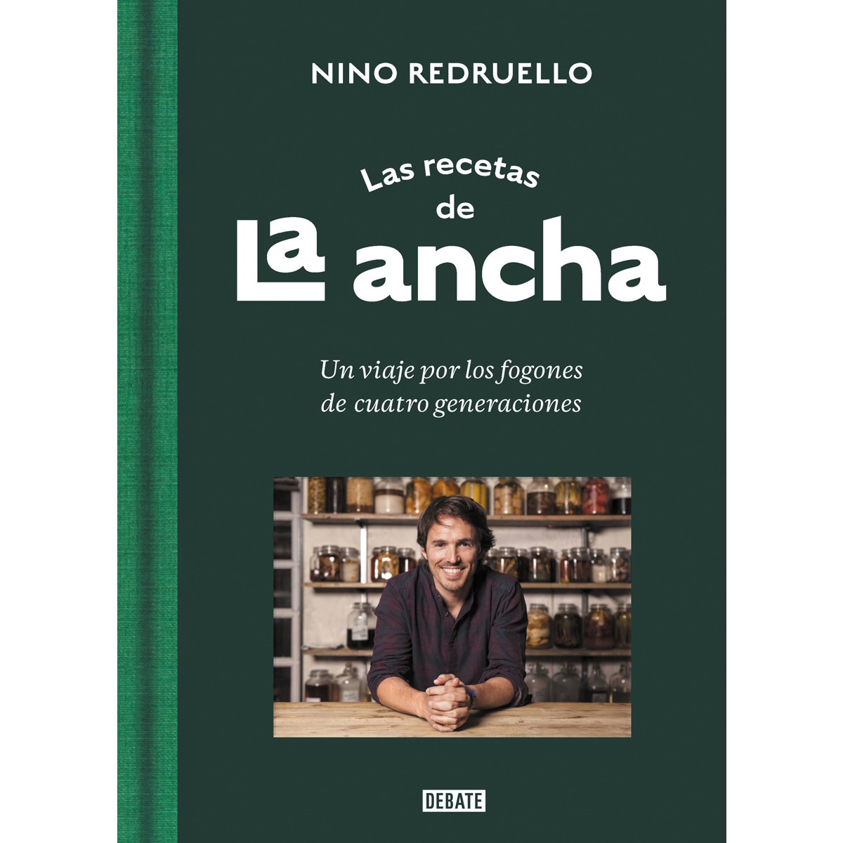 Las recetas de La Ancha: Un viaje por los fogones de cuatro generaciones (Tapa dura) 1