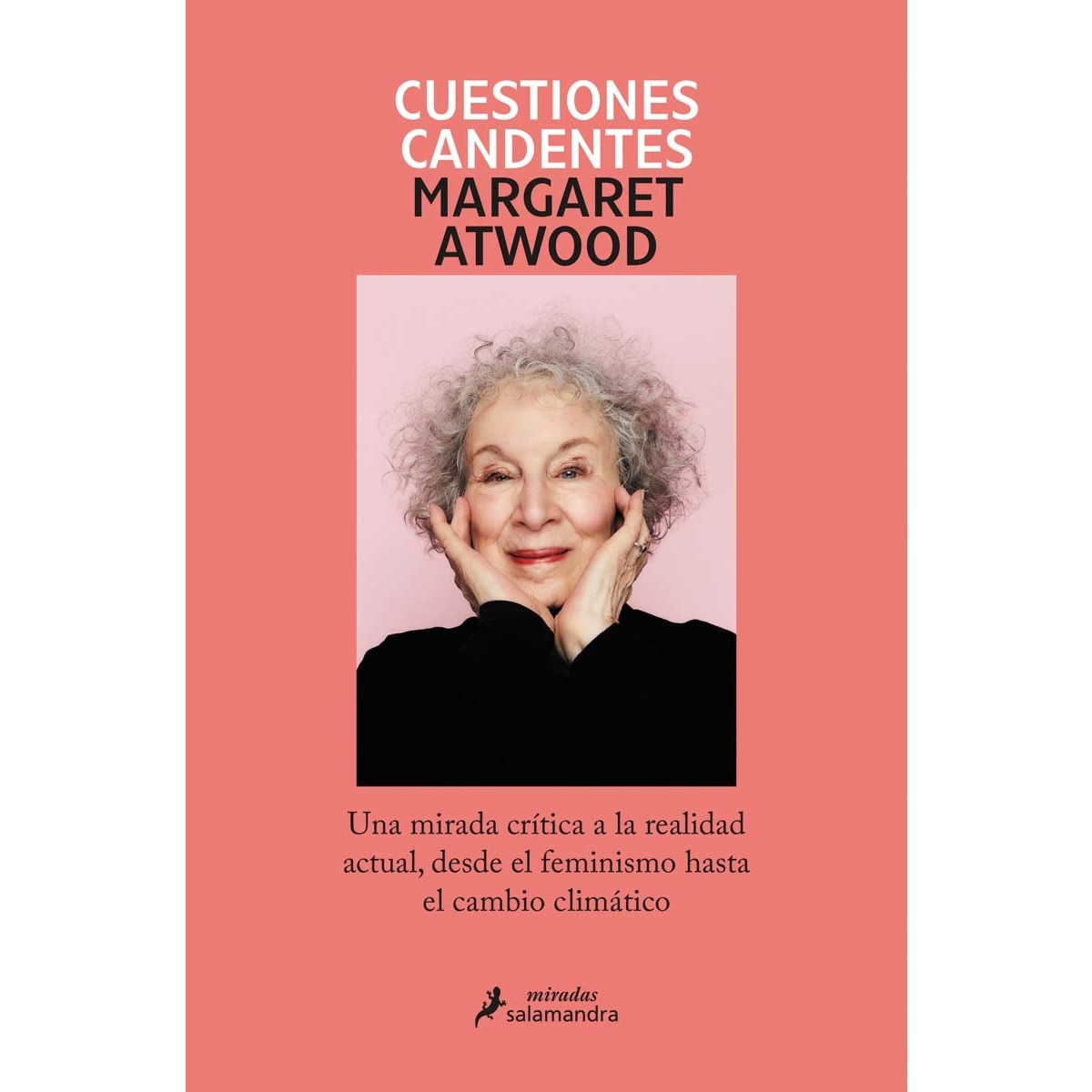 Imagen 0 de Cuestiones candentes: Una mirada crítica a la realidad actual, desde el feminismo hasta el cambio climático  (Tapa blanda)