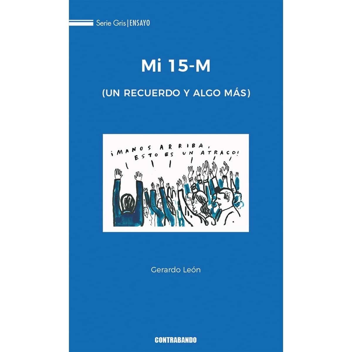Imagem 0 de Mi 15-M: (Un recuerdo y algo más)