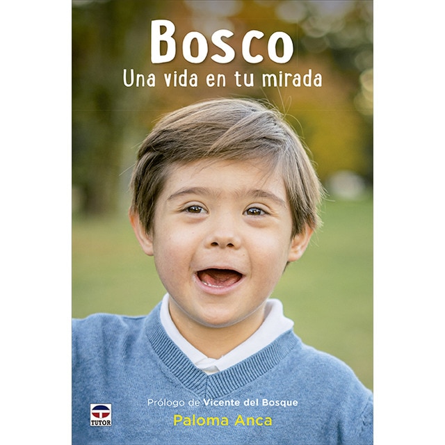 Bosco. Una vida en tu mirada 1