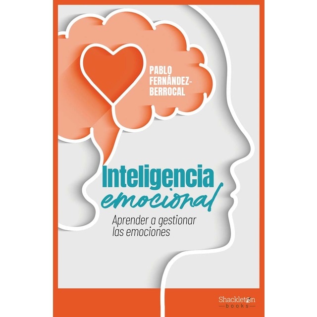 Imagen 0 de Inteligencia emocional: Aprender a gestionar las emociones  (Tapa blanda con solapas)