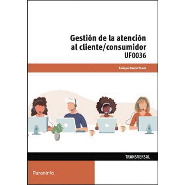 Gestión de la atención al cliente/consumidor: UF 0036 (Capa mole) 1