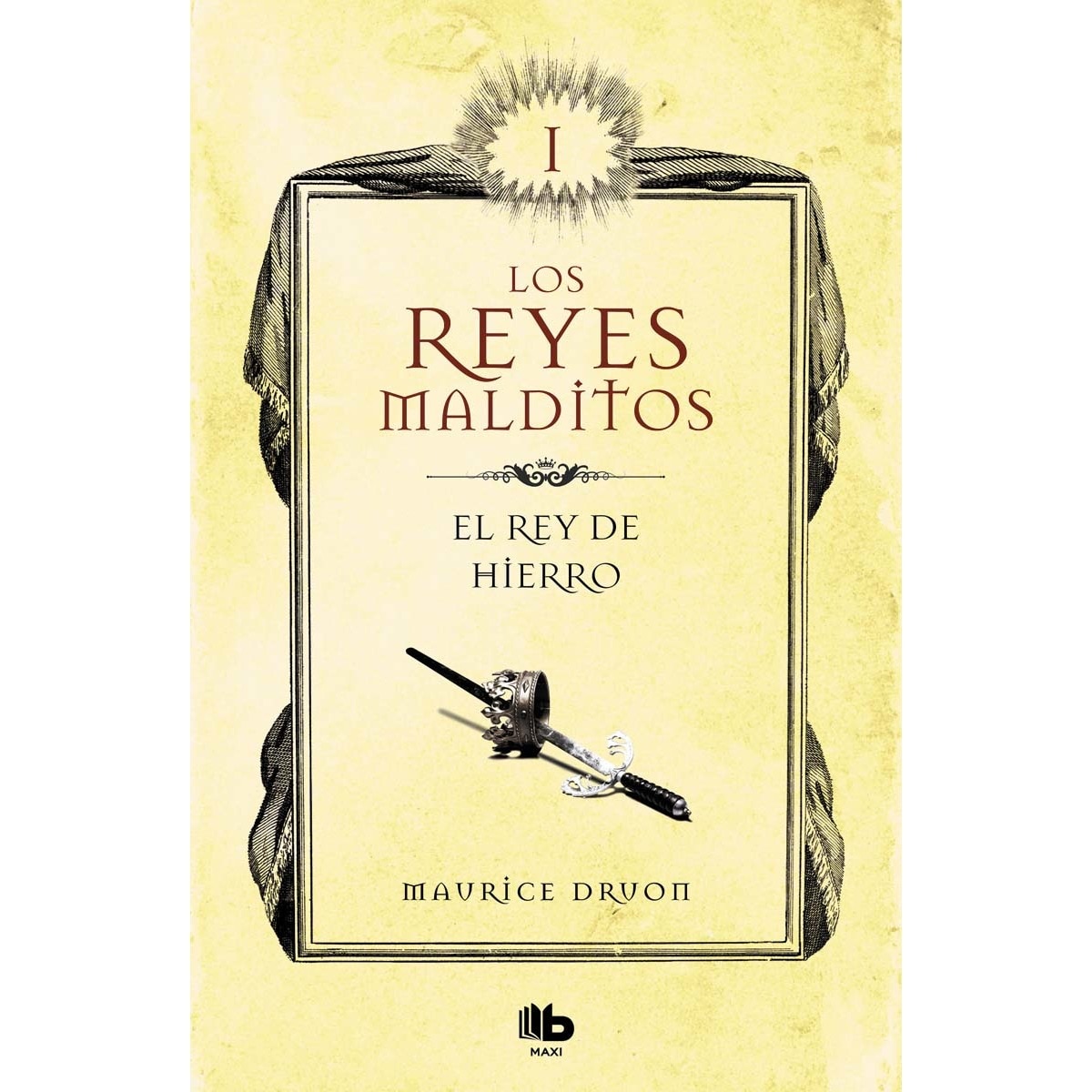El rey de hierro (Los Reyes Malditos 1) (Capa mole) 1