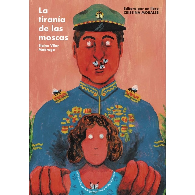 Imagen 0 de La tiranía de las moscas  (Tapa blanda)