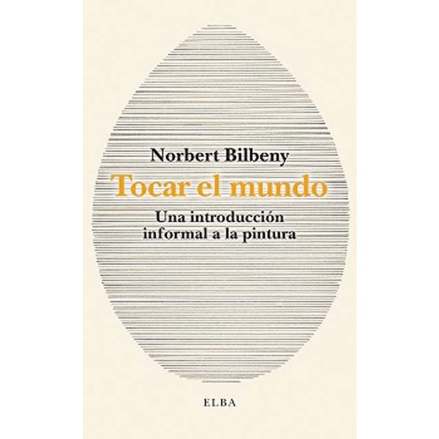 Imagem 0 de Tocar el mundo: Una introducción informal a la pintura (Capa mole)