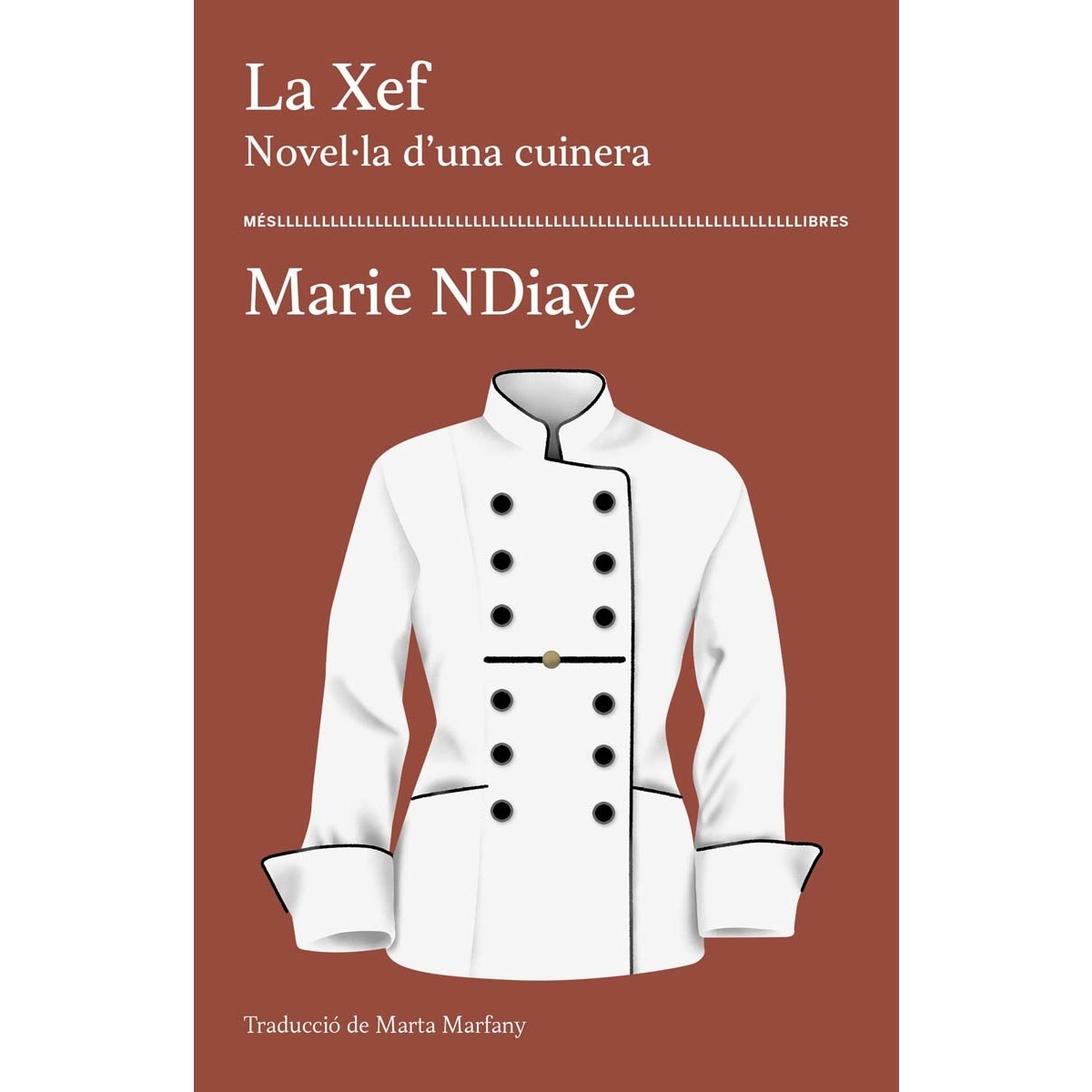Imagem 0 de La Xef. Novel·la d'una cuinera (Capa mole)