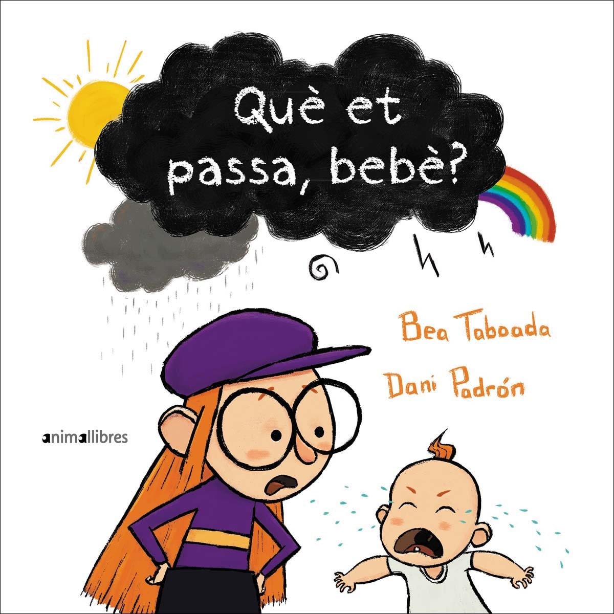 Què et passa, bebè? (Capa dura) 1
