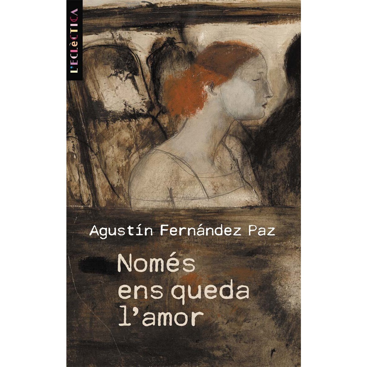 Només ens queda l'amor (Capa mole) 1