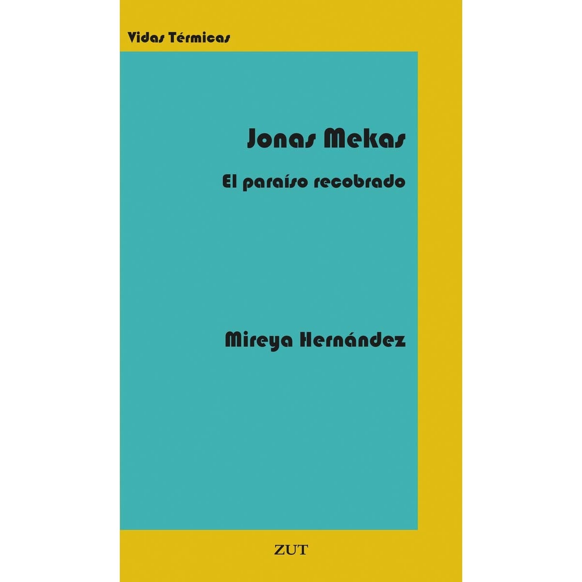 Imagem 0 de Jonas Mekas, El Paraíso Recobrado