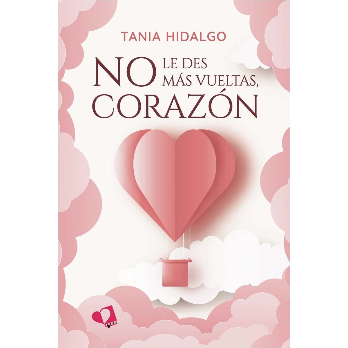 No le des más vueltas, corazón (Capa mole) 1