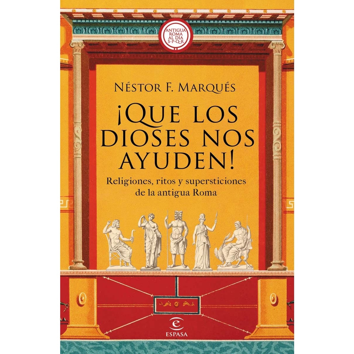 Imagem 0 de ¡Que los dioses nos ayuden!: Religiones, ritos y supersticiones de la antigua Roma (Capa mole com abas)