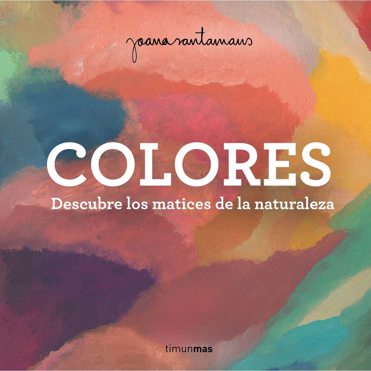 Imagem 0 de Colores: Descubre los matices de la naturaleza