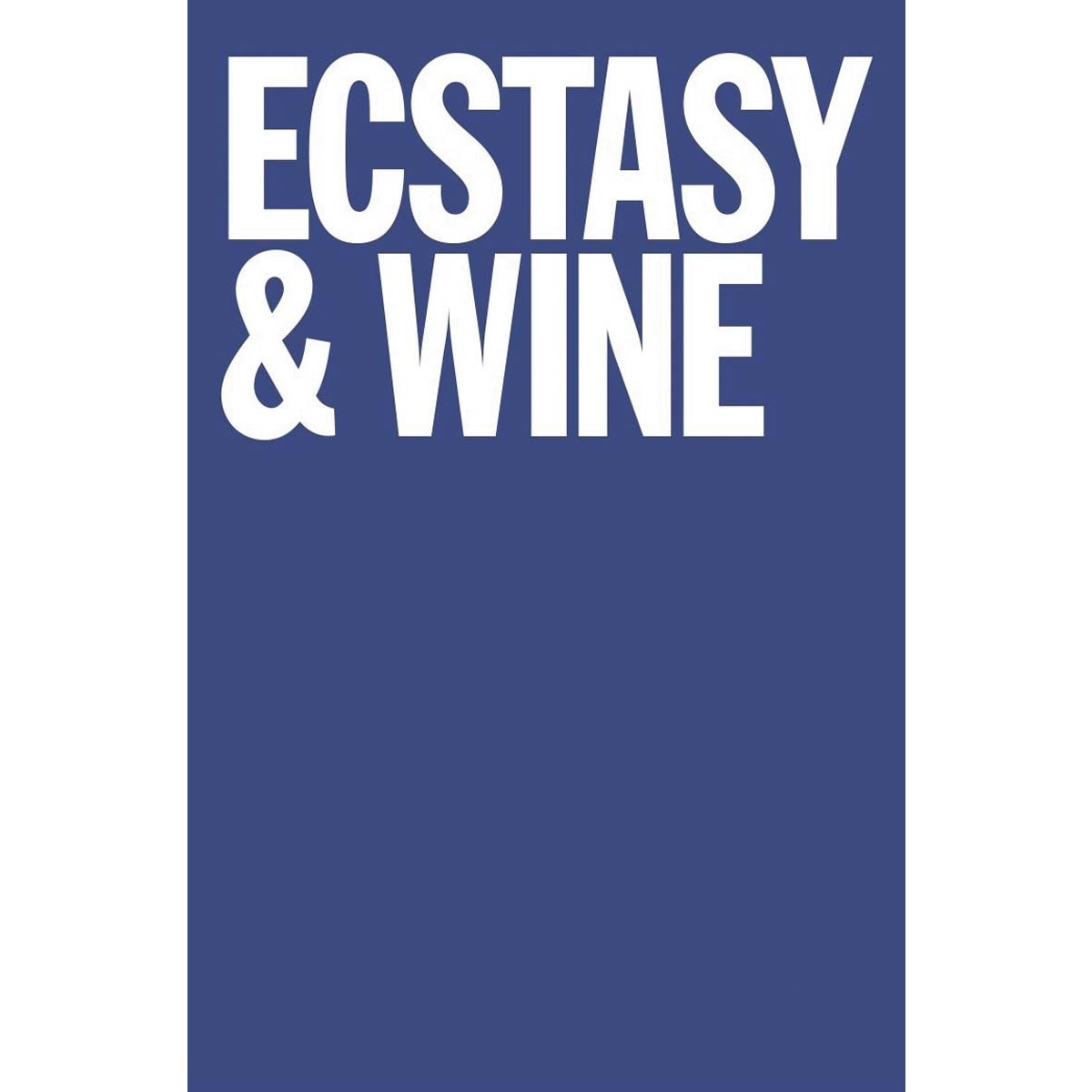Imagem 0 de Ecstasy & Wine